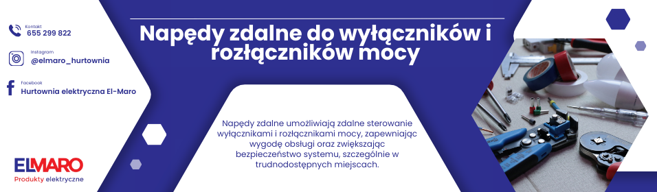 Napędy zdalne do wyłączników i rozłączników mocy